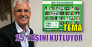 TEMA 25 YILDIR UMUT YEŞERTİYOR