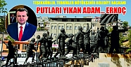 TEŞEKKÜRLER, TEBRİKLER BÜYÜKŞEHİR BELEDİYE BAŞKANI PUTLARI YIKAN ADAM… ERKOÇ