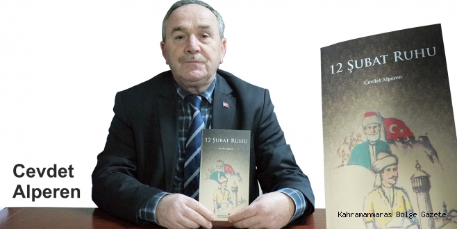 Yazar Cevdet Alperenin 12 Şubat Ruhu adlı kitabı yayınlandı